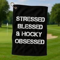 Stressed Blessed Hockey Obsessed Golf Towel thumb 1