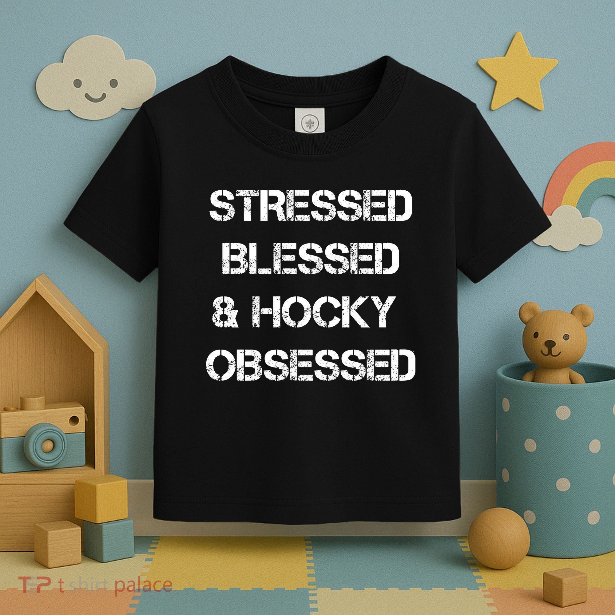 Stressed Blessed Hockey Obsessed Toddler T-Shirt