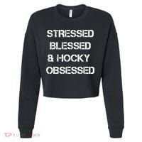 Stressed Blessed Hockey Obsessed Cropped Pullover Crew thumb 0