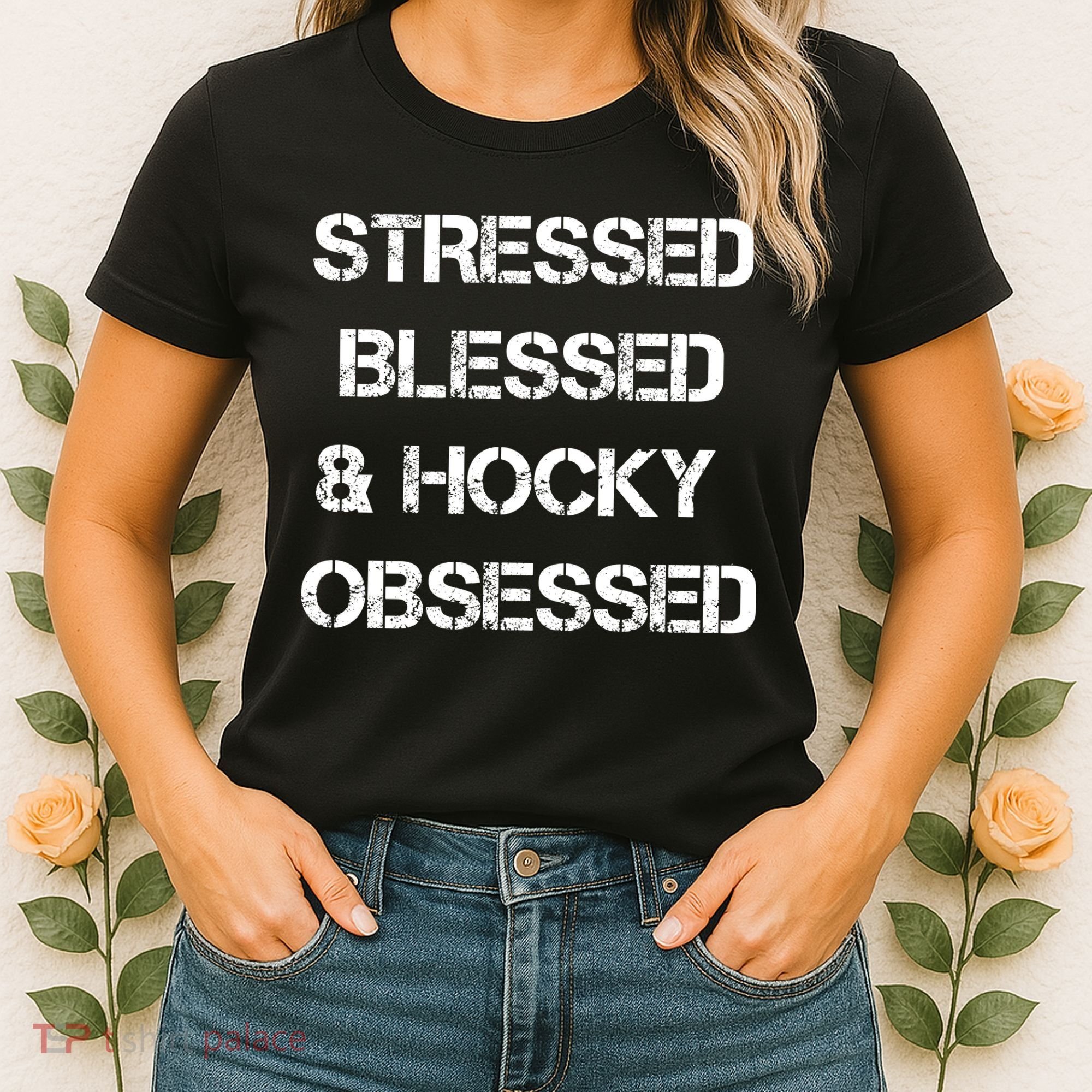 Stressed Blessed Hockey Obsessed Women's T-Shirt