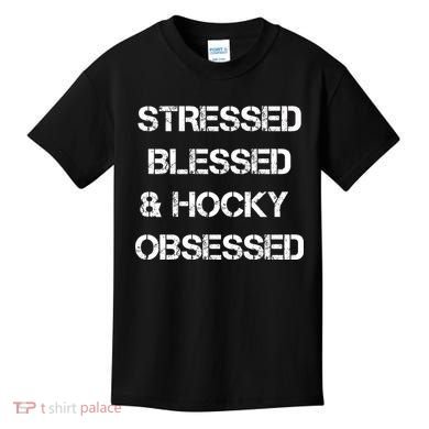 Stressed Blessed Hockey Obsessed Kids T-Shirt