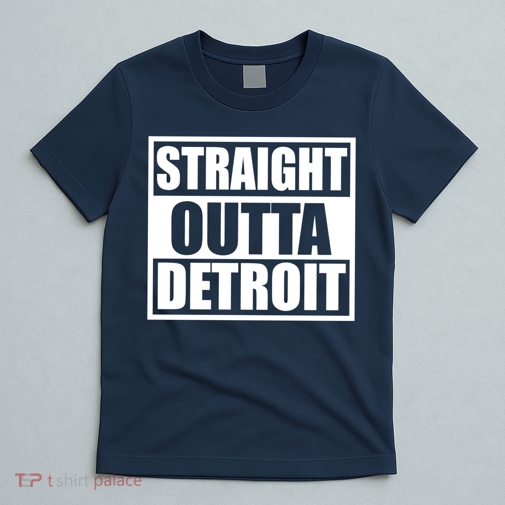 Striaght Outta Detroit Michigan T-Shirt