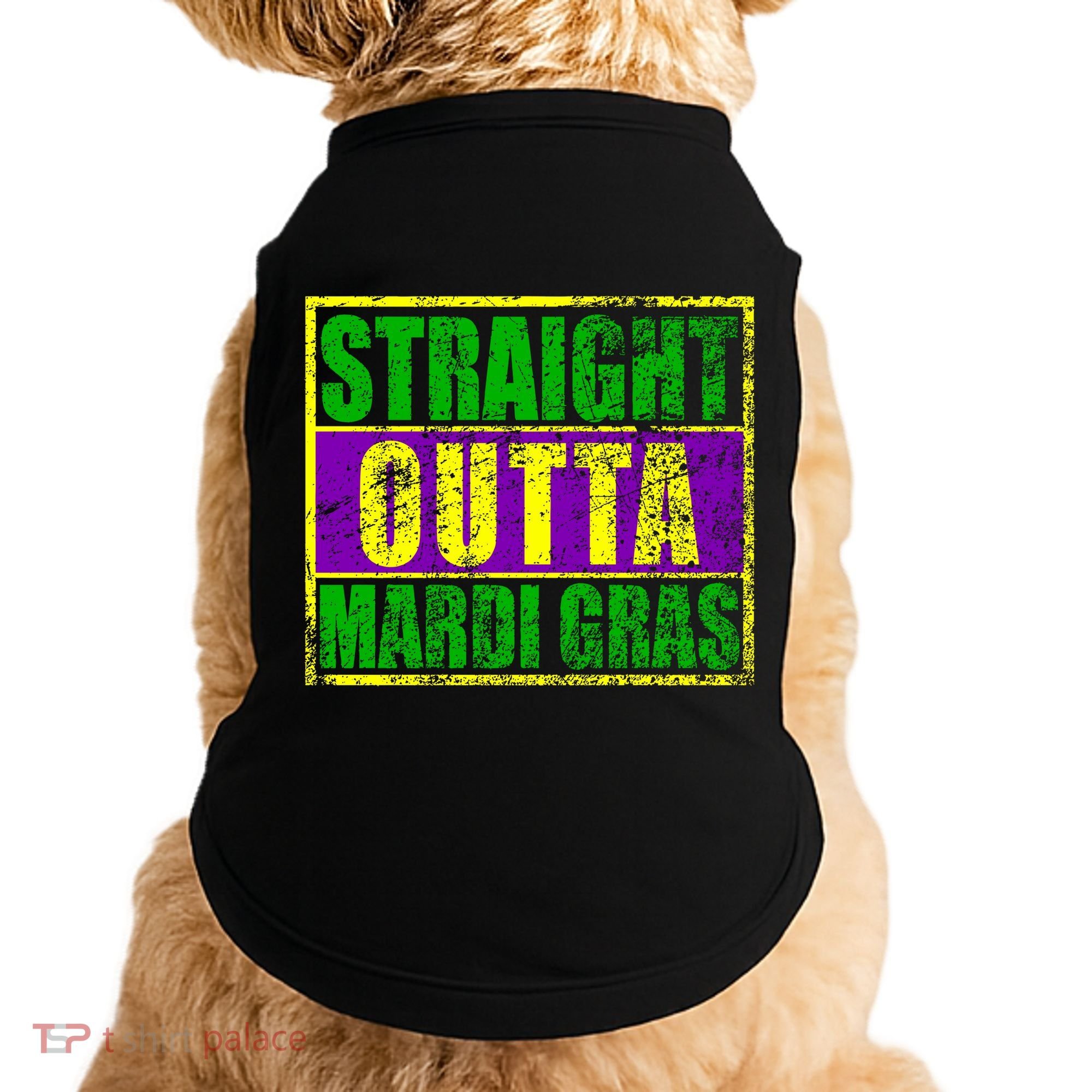 Striaght Outta Mardi Gras New Orleans Party Doggie Tank