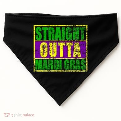 Striaght Outta Mardi Gras New Orleans Party USA-Made Doggie Bandana