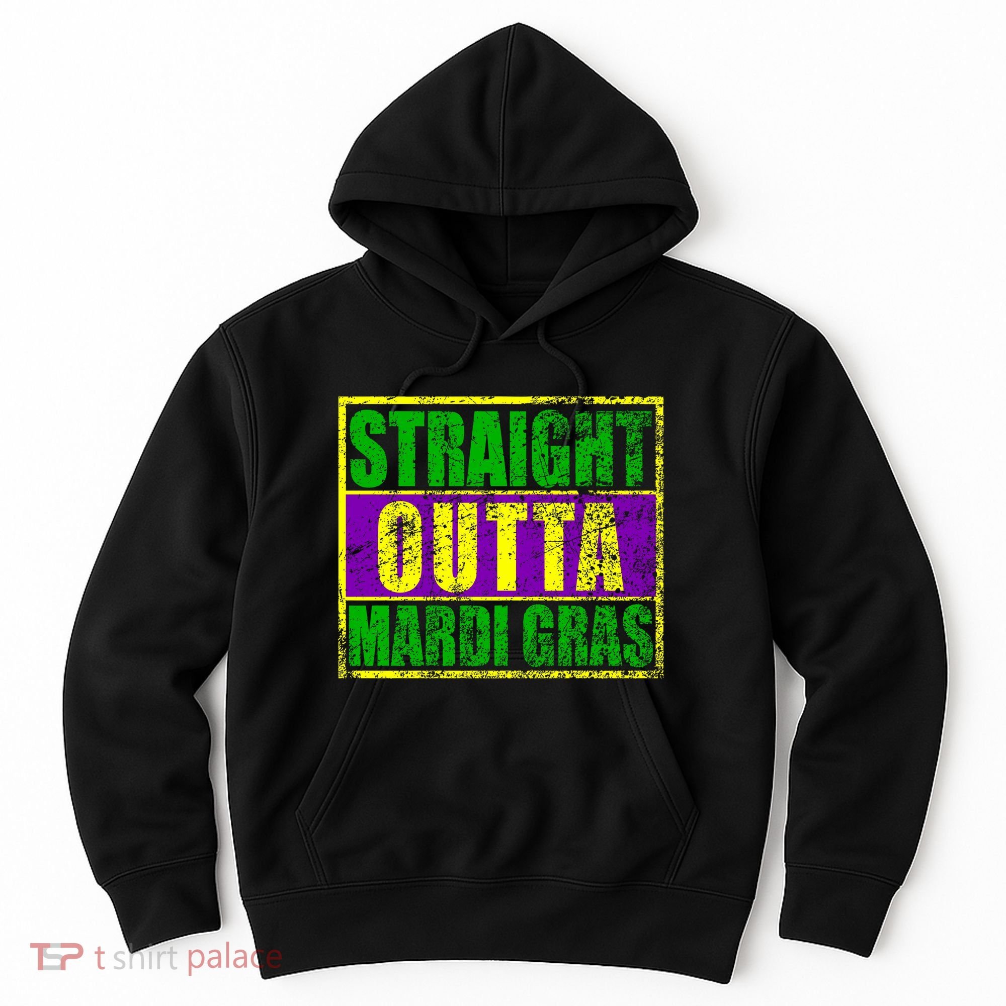 Striaght Outta Mardi Gras New Orleans Party Hoodie