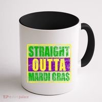Striaght Outta Mardi Gras New Orleans Party Coffee Mug thumb 1