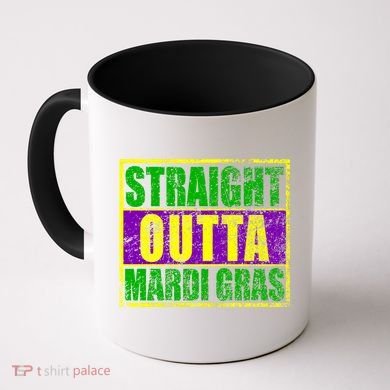 Striaght Outta Mardi Gras New Orleans Party Coffee Mug