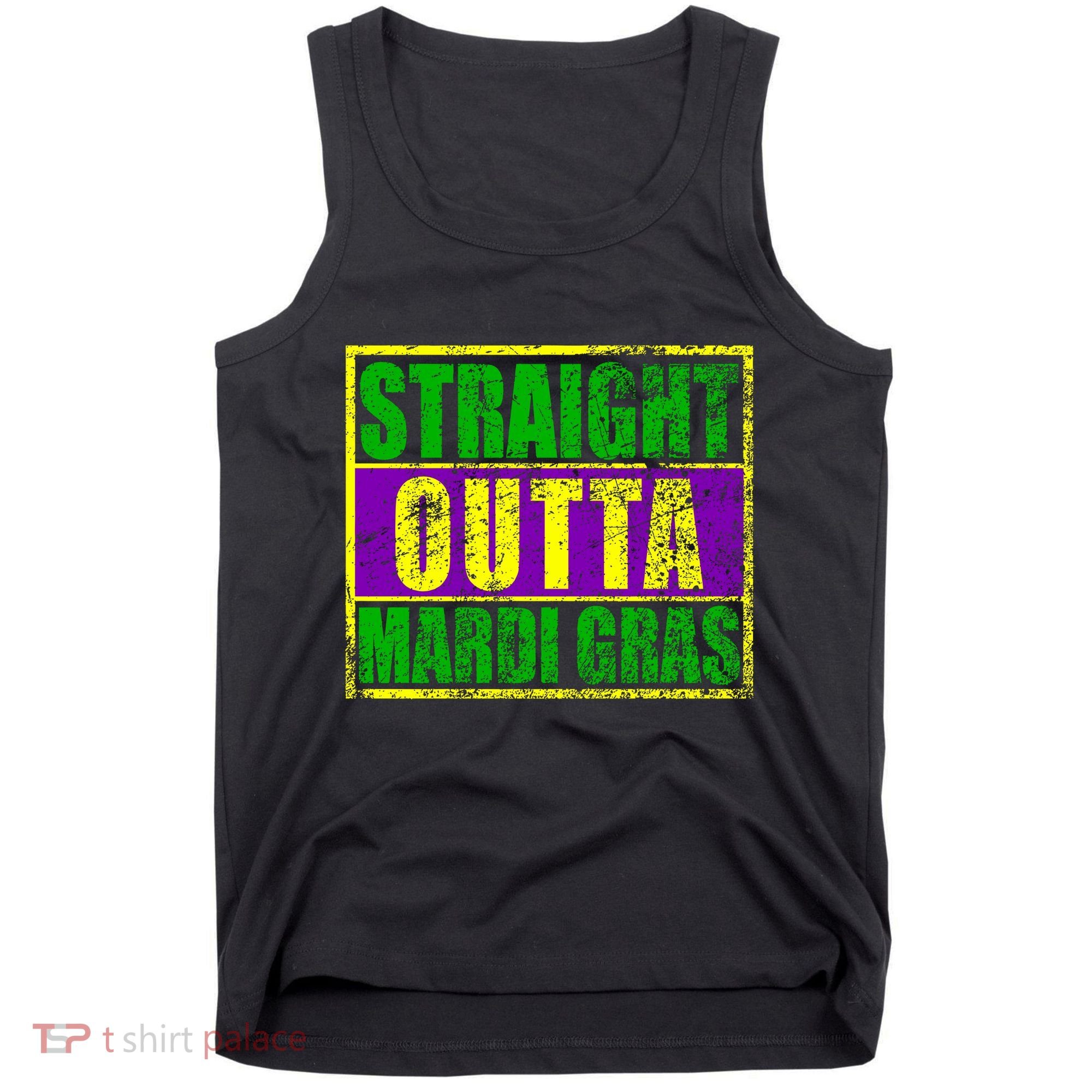Striaght Outta Mardi Gras New Orleans Party Tank Top
