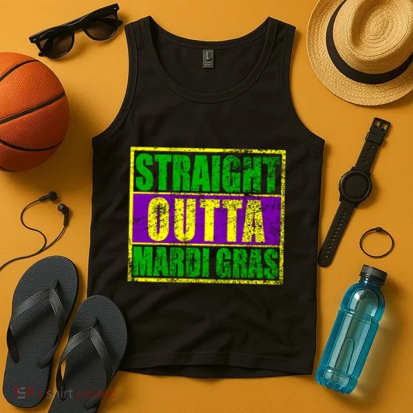 Striaght Outta Mardi Gras New Orleans Party Tank Top