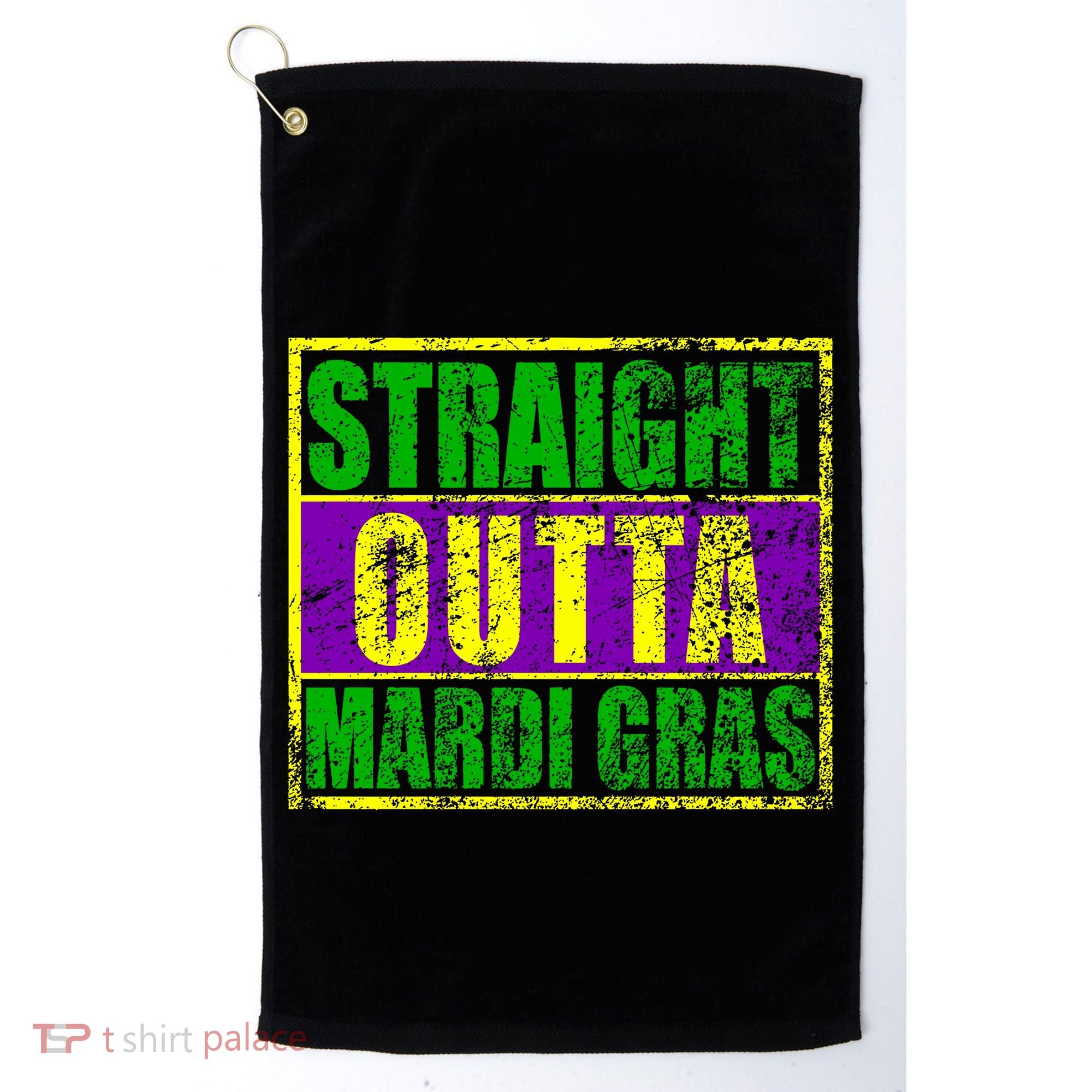 Striaght Outta Mardi Gras New Orleans Party Golf Towel