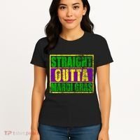 Striaght Outta Mardi Gras New Orleans Party Women's T-Shirt thumb 4