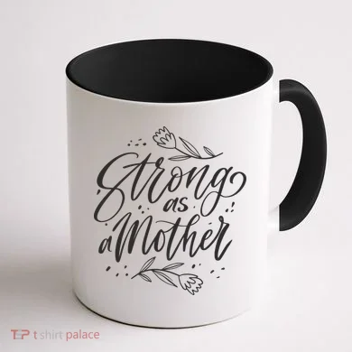 Strong As A Mother Coffee Mug back