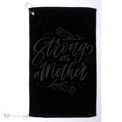 Strong As A Mother Golf Towel