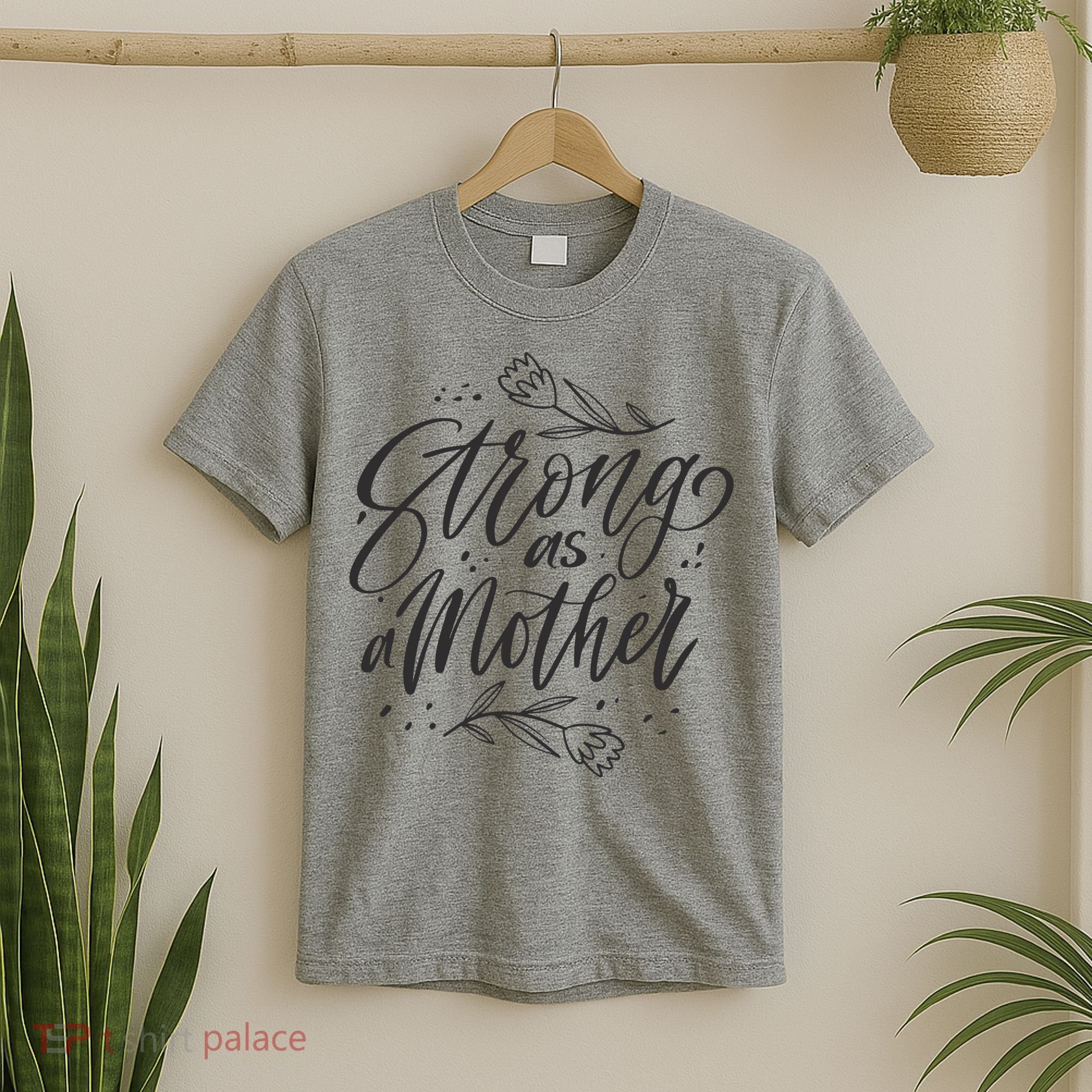 Strong As A Mother T-Shirt