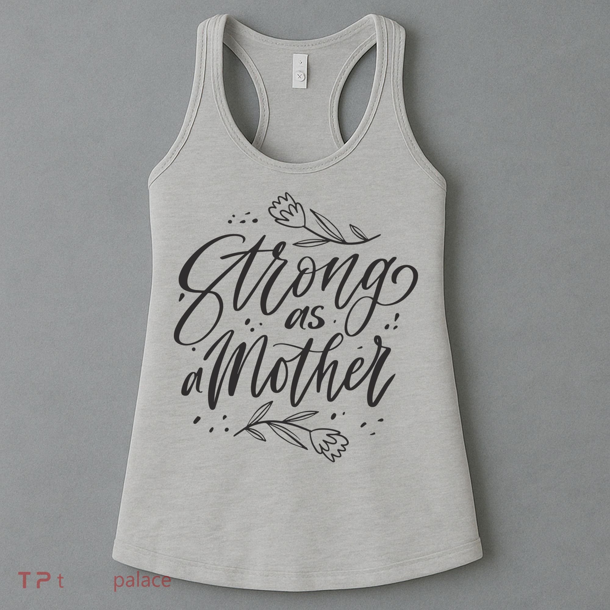 Strong As A Mother Women's Tank Top