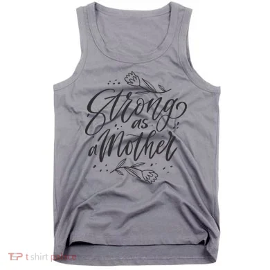 Strong As A Mother Tank Top