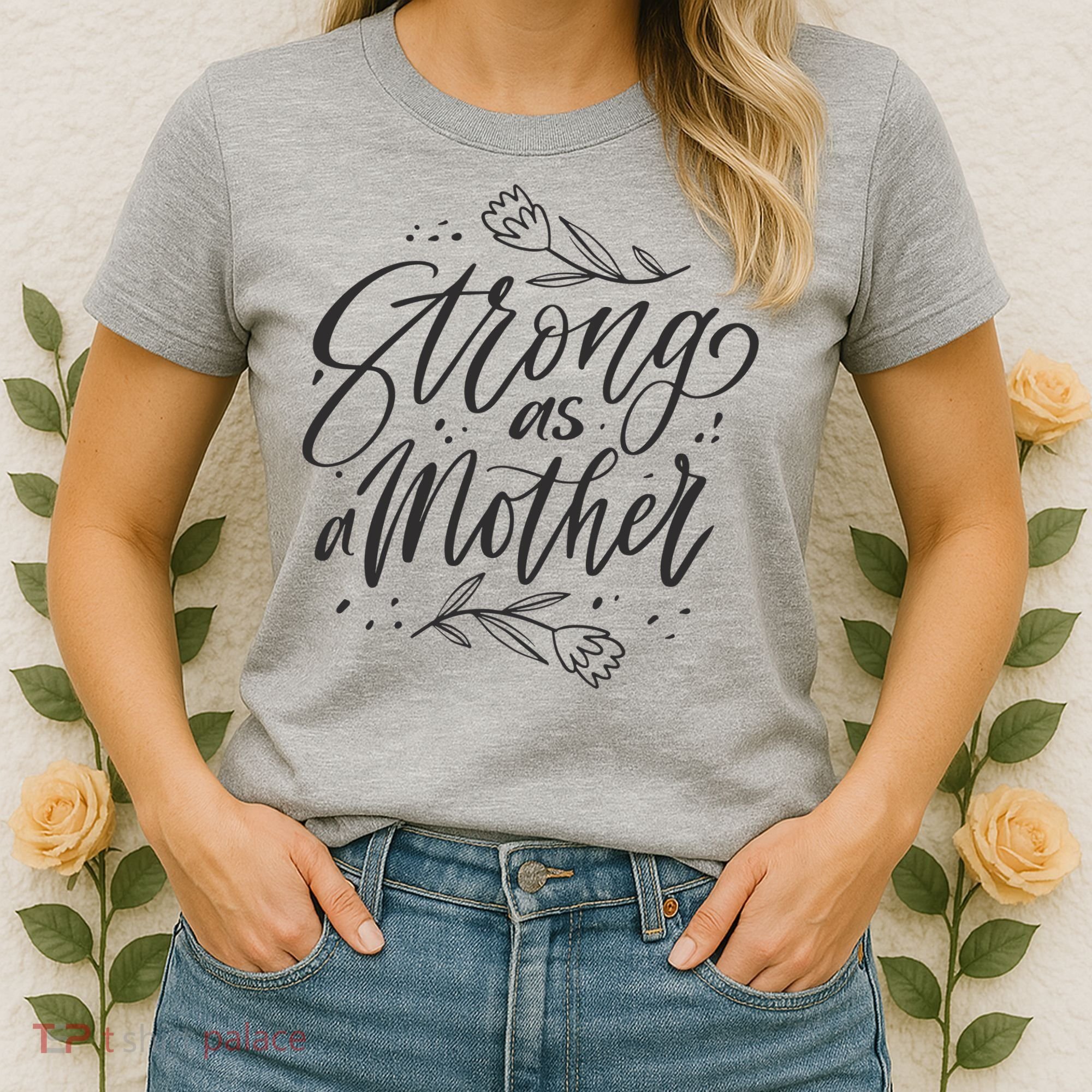 Strong As A Mother Women's T-Shirt