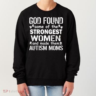 Strong Autism Mom Quote Women's Sweatshirt