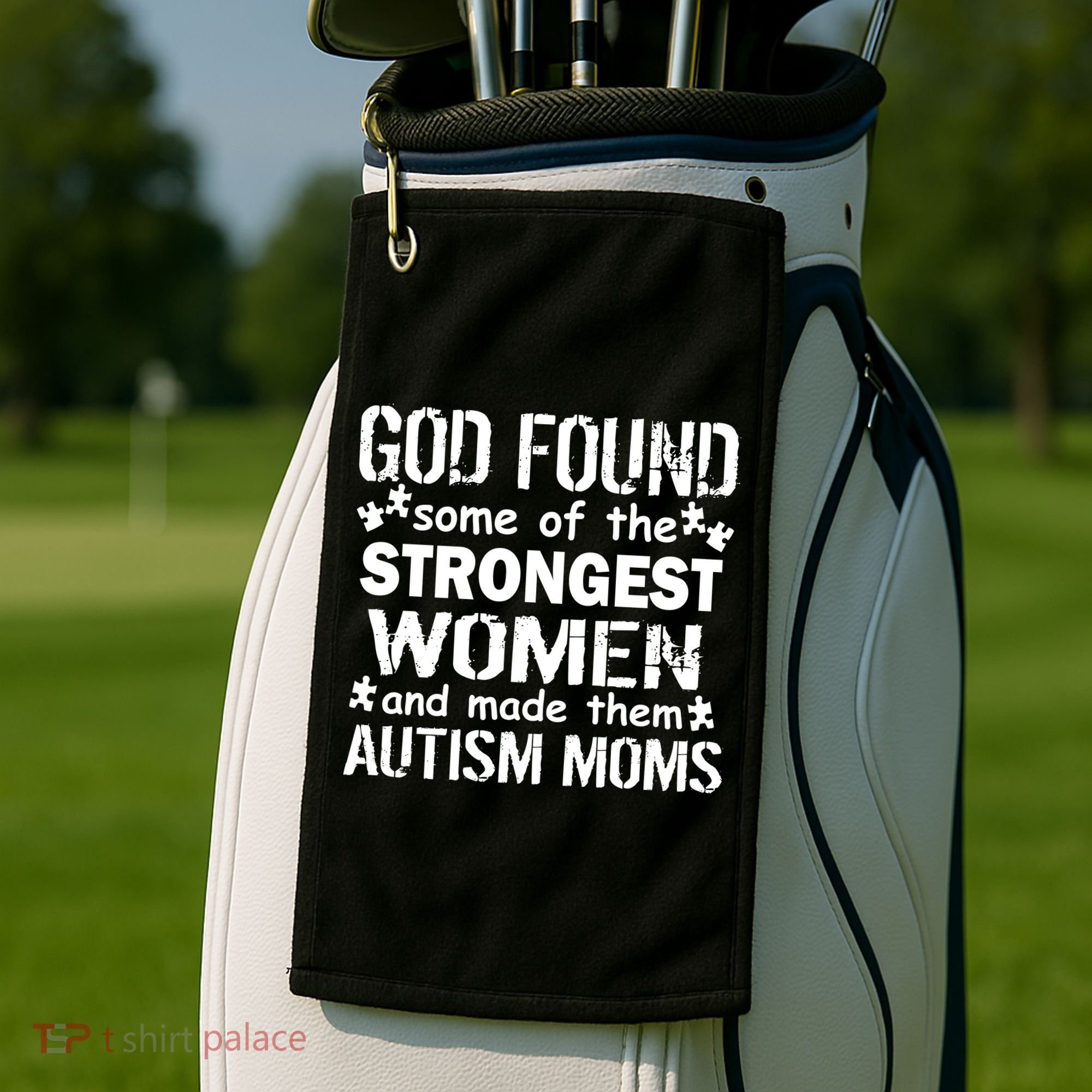 Strong Autism Mom Quote Golf Towel