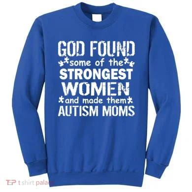 Strong Autism Mom Quote Sweatshirt