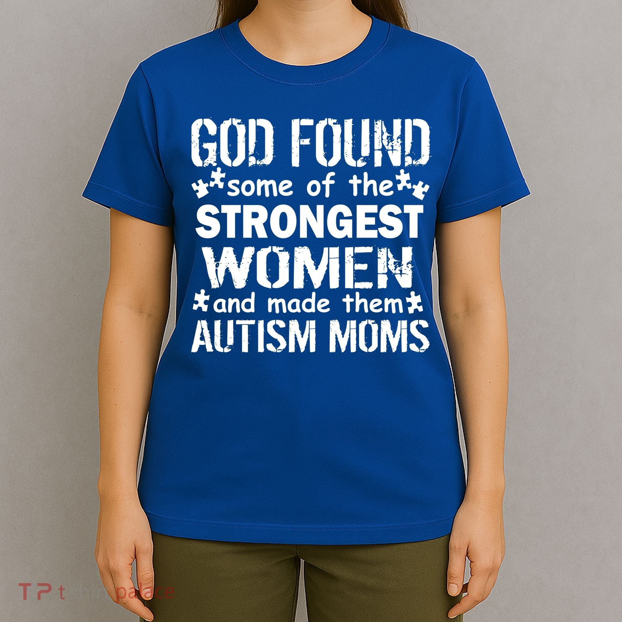 Strong Autism Mom Quote T-Shirt