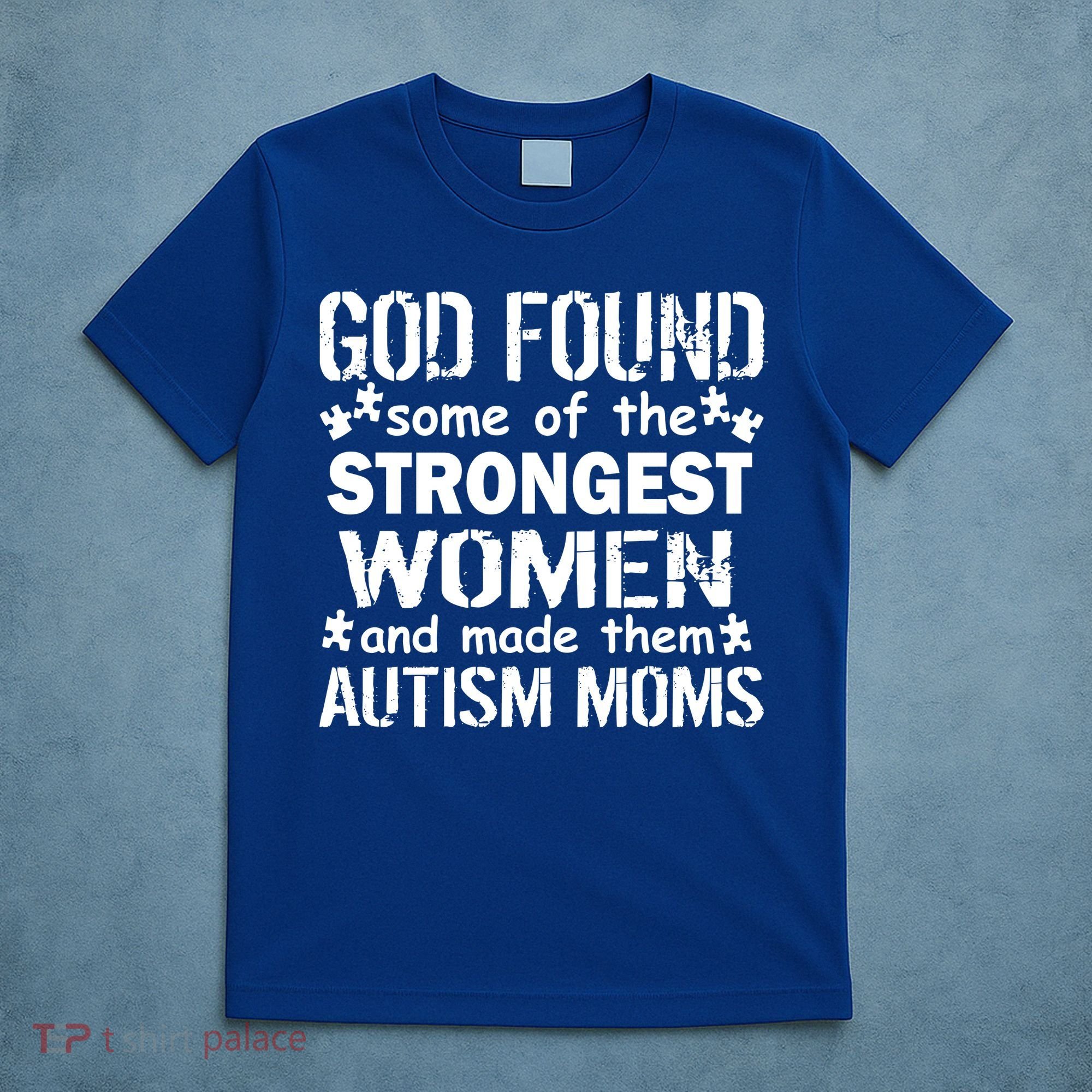 Strong Autism Mom Quote T-Shirt