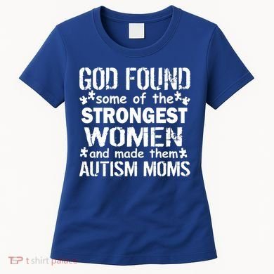 Strong Autism Mom Quote Women's T-Shirt