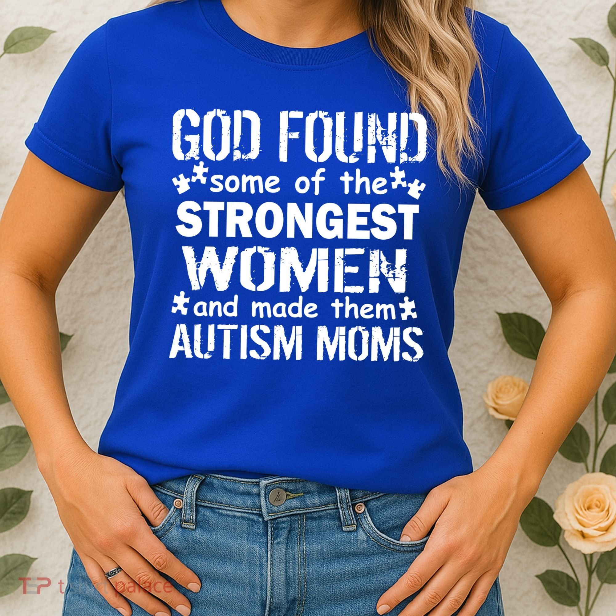 Strong Autism Mom Quote Women's T-Shirt