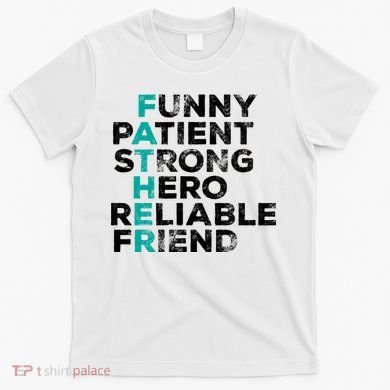 Strong Father Meaning T-Shirt