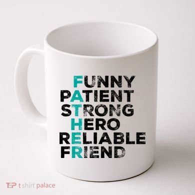 Strong Father Meaning Coffee Mug
