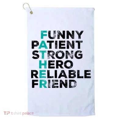 Strong Father Meaning Golf Towel