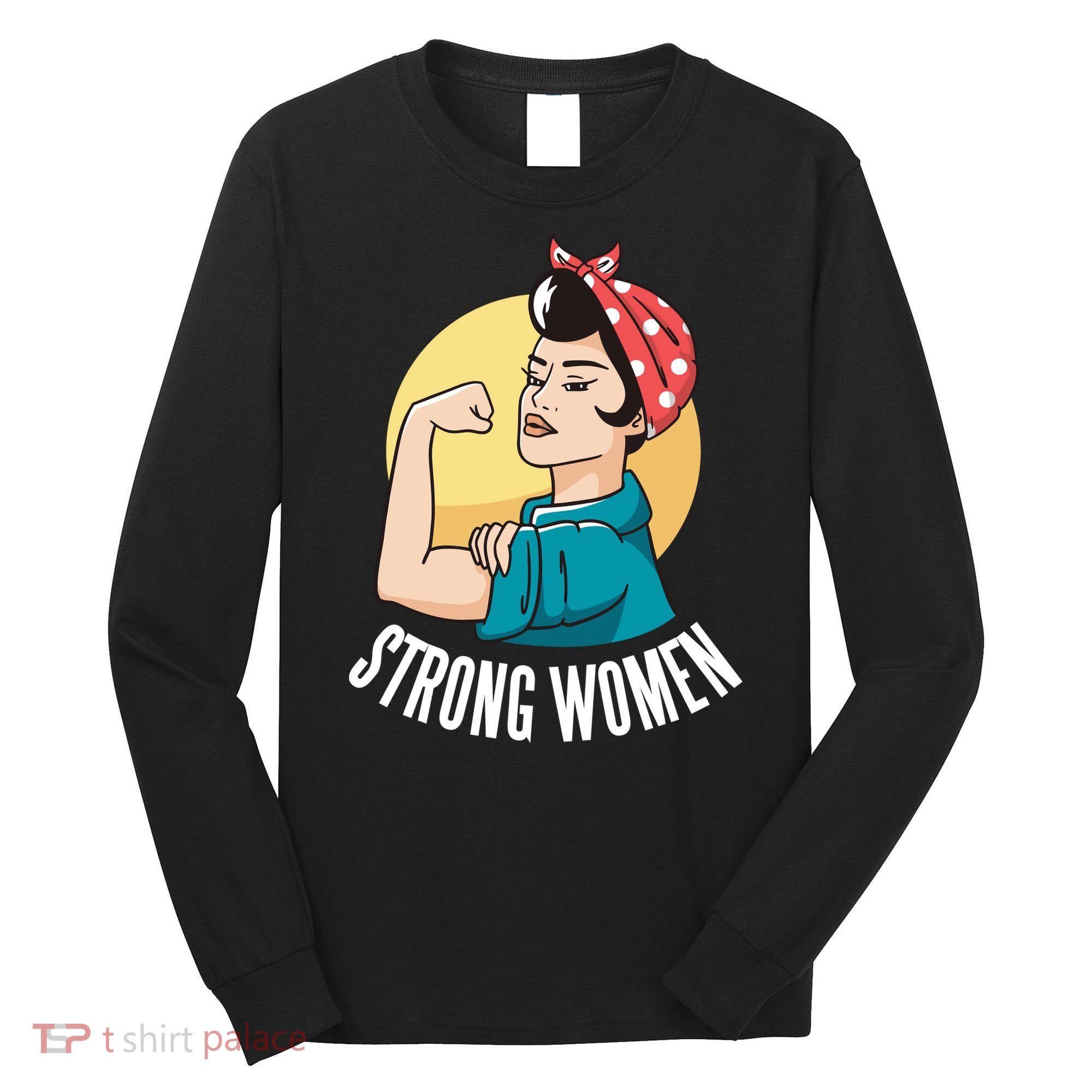 Strong Female Long Sleeve Shirt