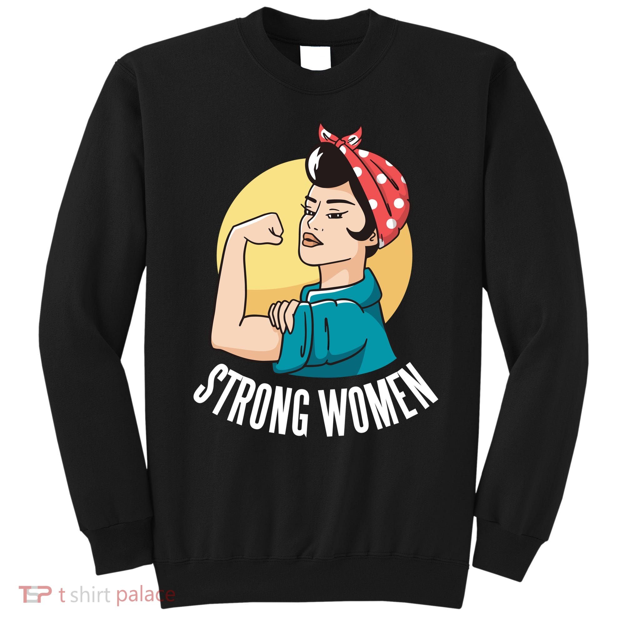 Strong Female Sweatshirt