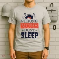 Strong Moms Don't Sleep T-Shirt thumb 6