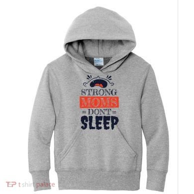Strong Moms Don't Sleep Kids Hoodie