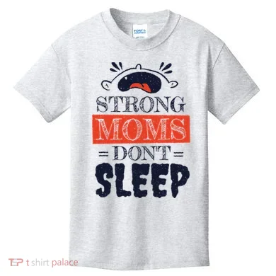 Strong Moms Don't Sleep Kids T-Shirt