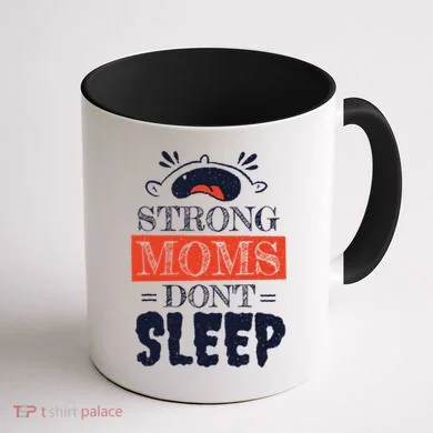 Strong Moms Don't Sleep Coffee Mug back