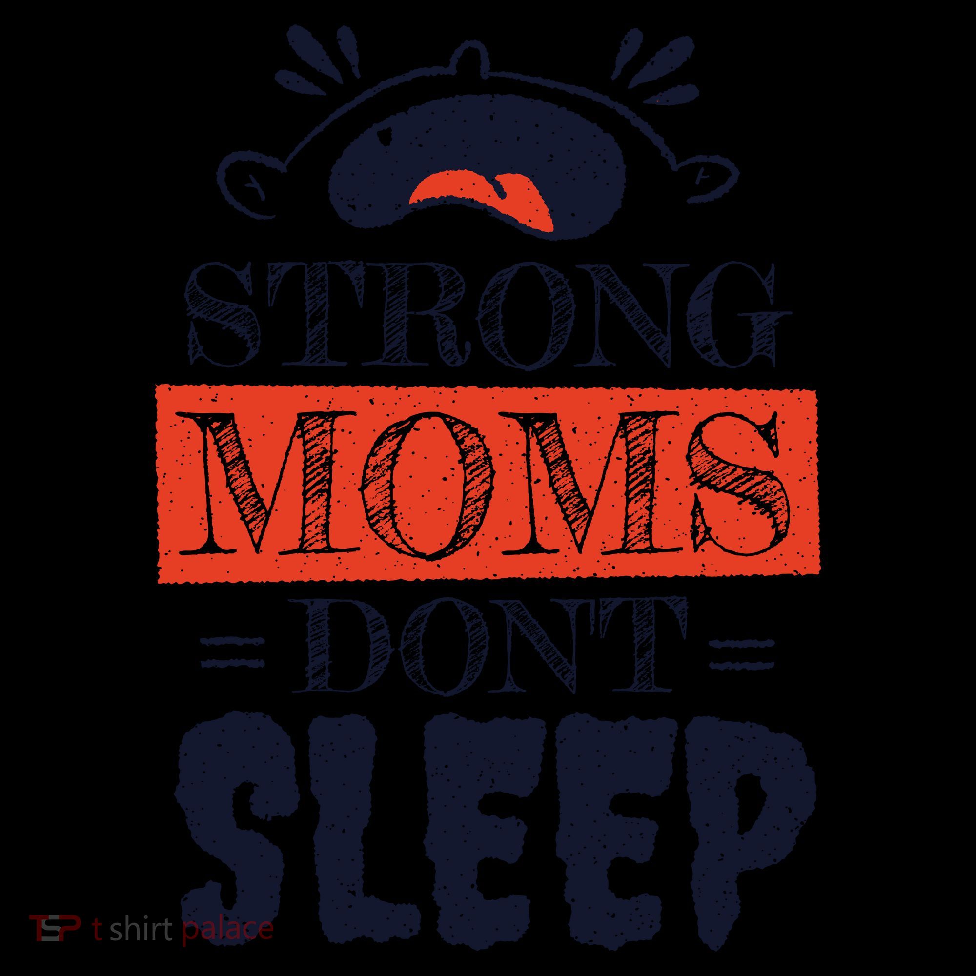 Strong Moms Don't Sleep Coffee Mug