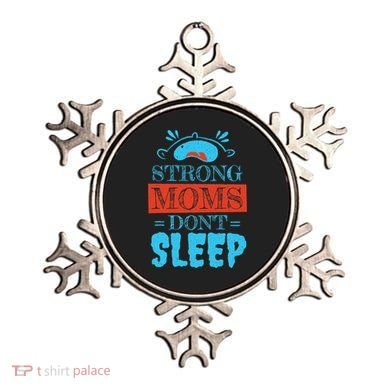 Strong Moms Don't Sleep Ornament