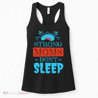 Strong Moms Don't Sleep Women's Tank Top