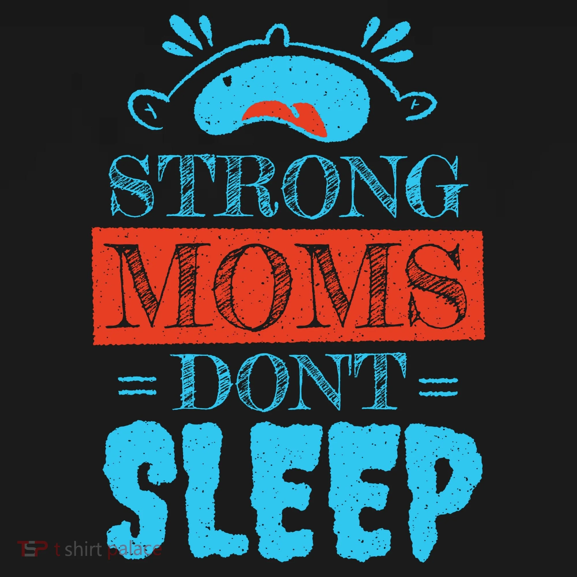 Strong Moms Don't Sleep Baby Bodysuit