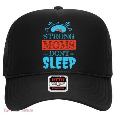 Strong Moms Don't Sleep Hat