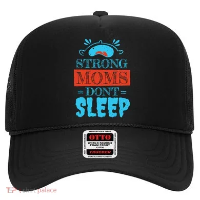 Strong Moms Don't Sleep Hat