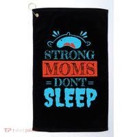 Strong Moms Don't Sleep Golf Towel thumb 0