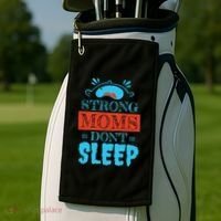 Strong Moms Don't Sleep Golf Towel thumb 2