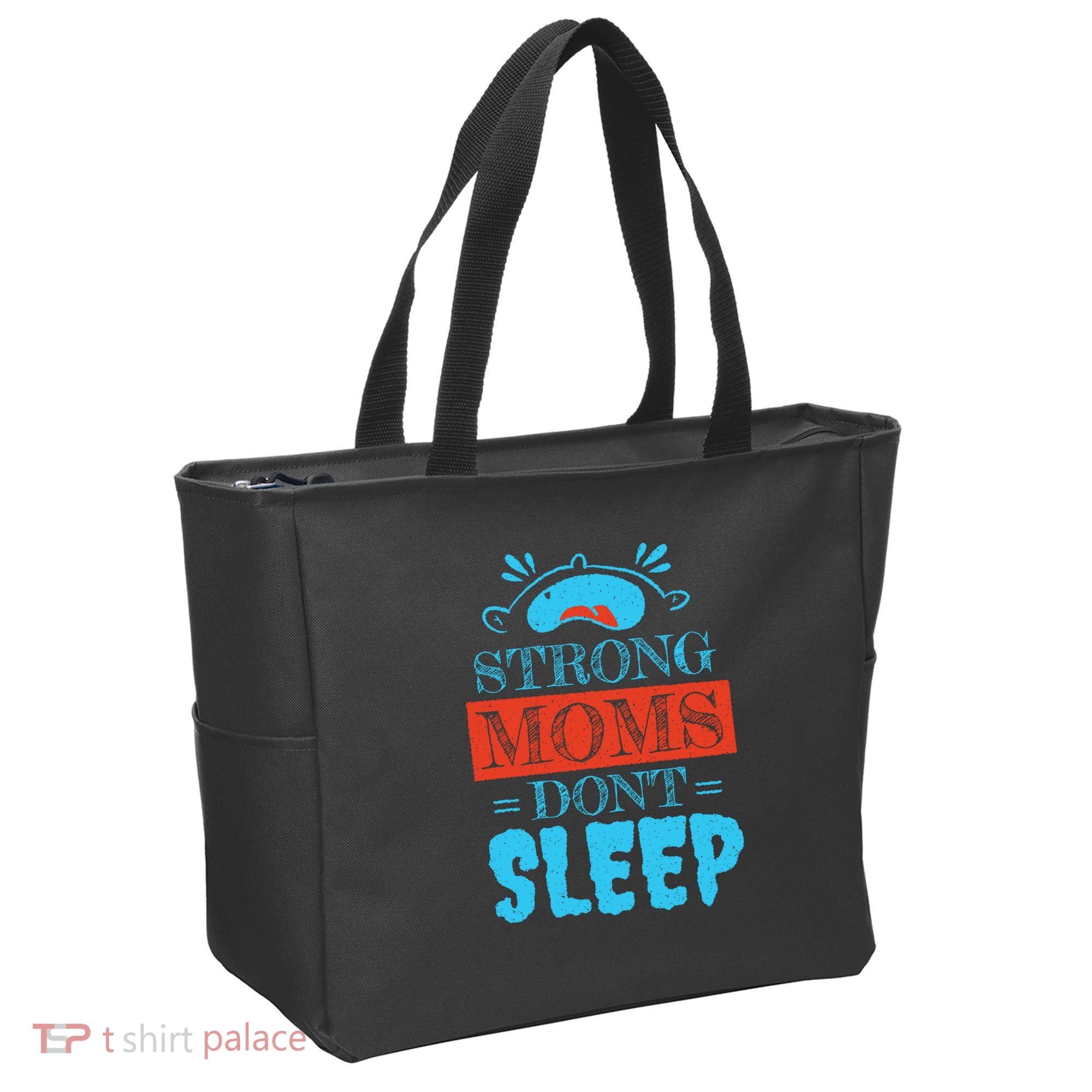 Strong Moms Don't Sleep Tote Bag