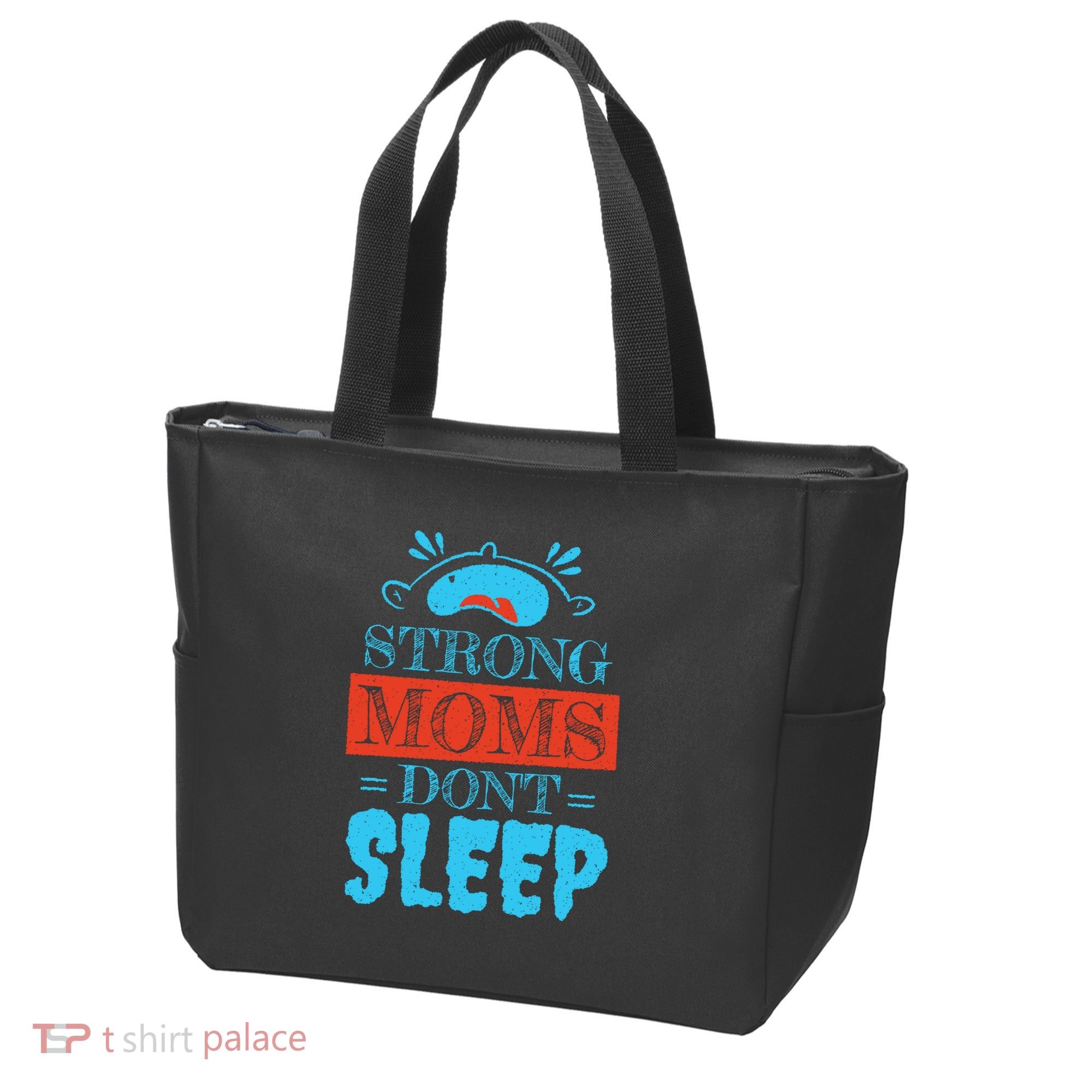 Strong Moms Don't Sleep Tote Bag