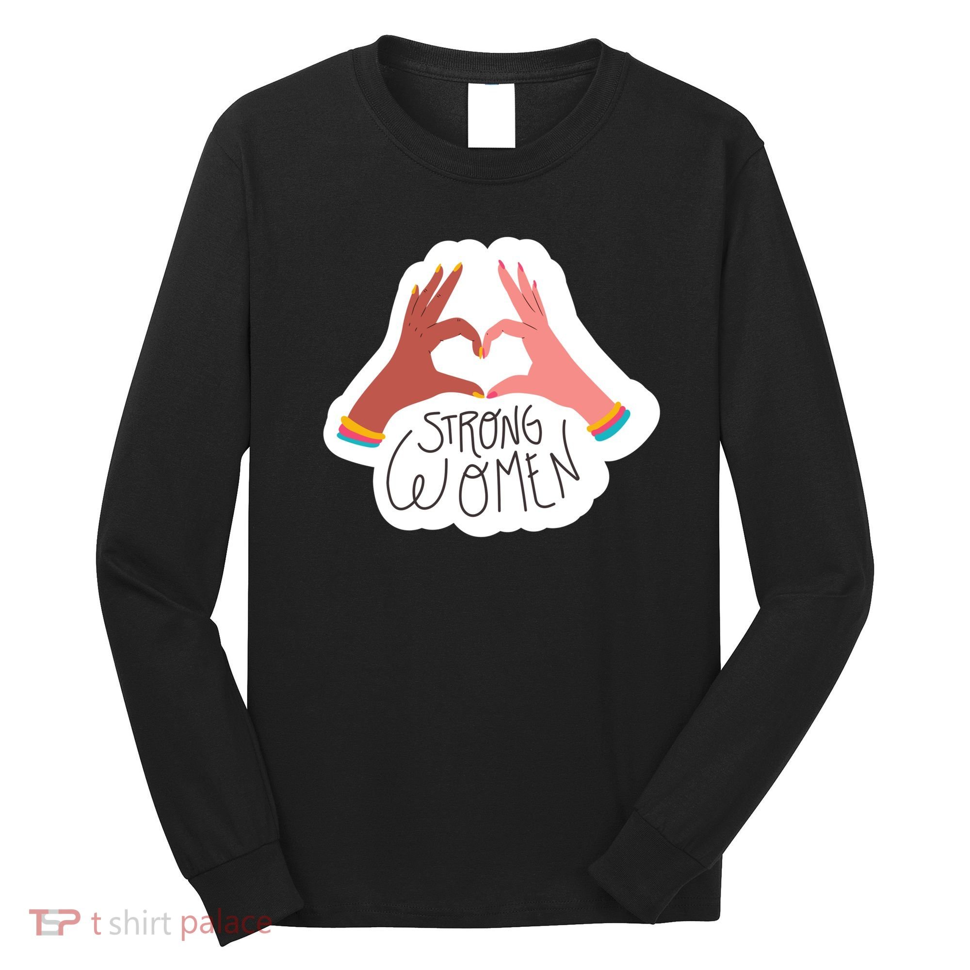 Strong Women Heart Long Sleeve Shirt