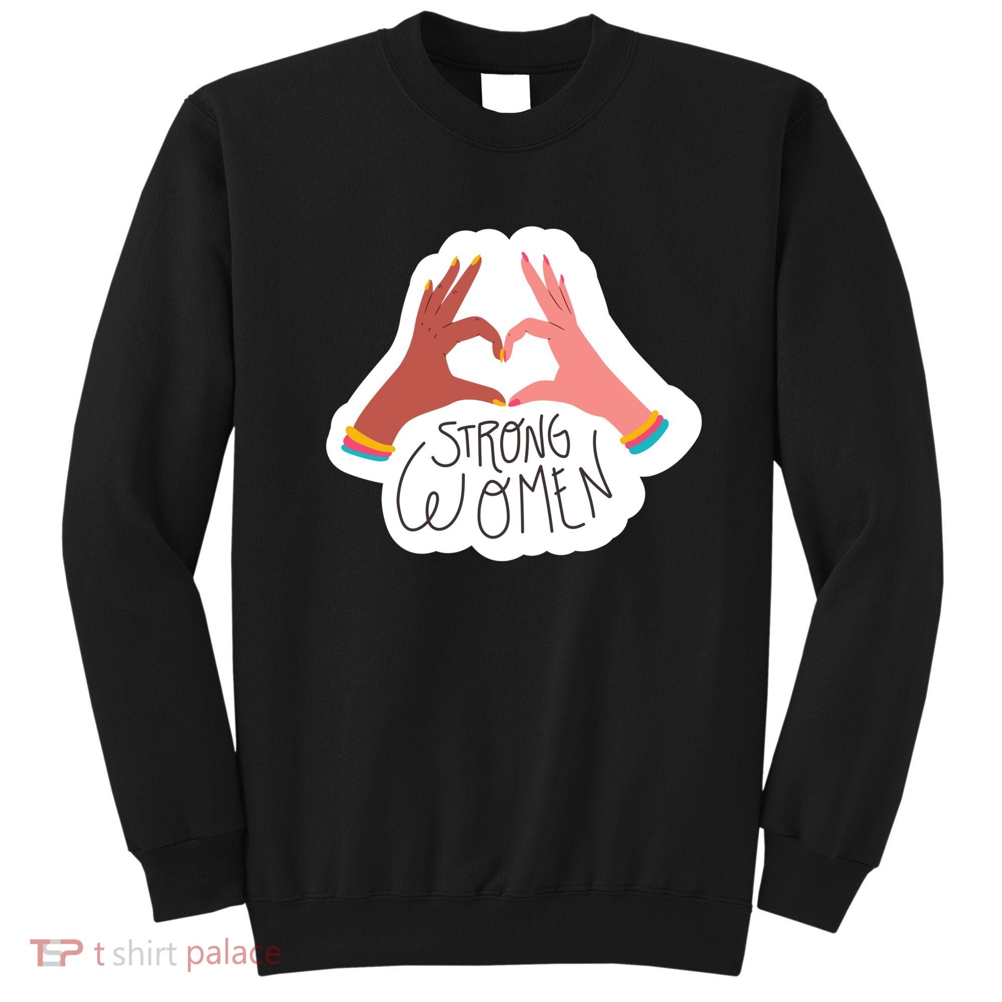 Strong Women Heart Sweatshirt