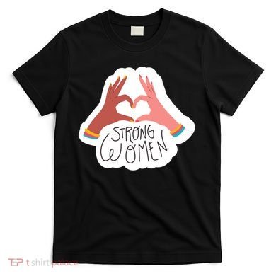 Strong Women Heart T-Shirt